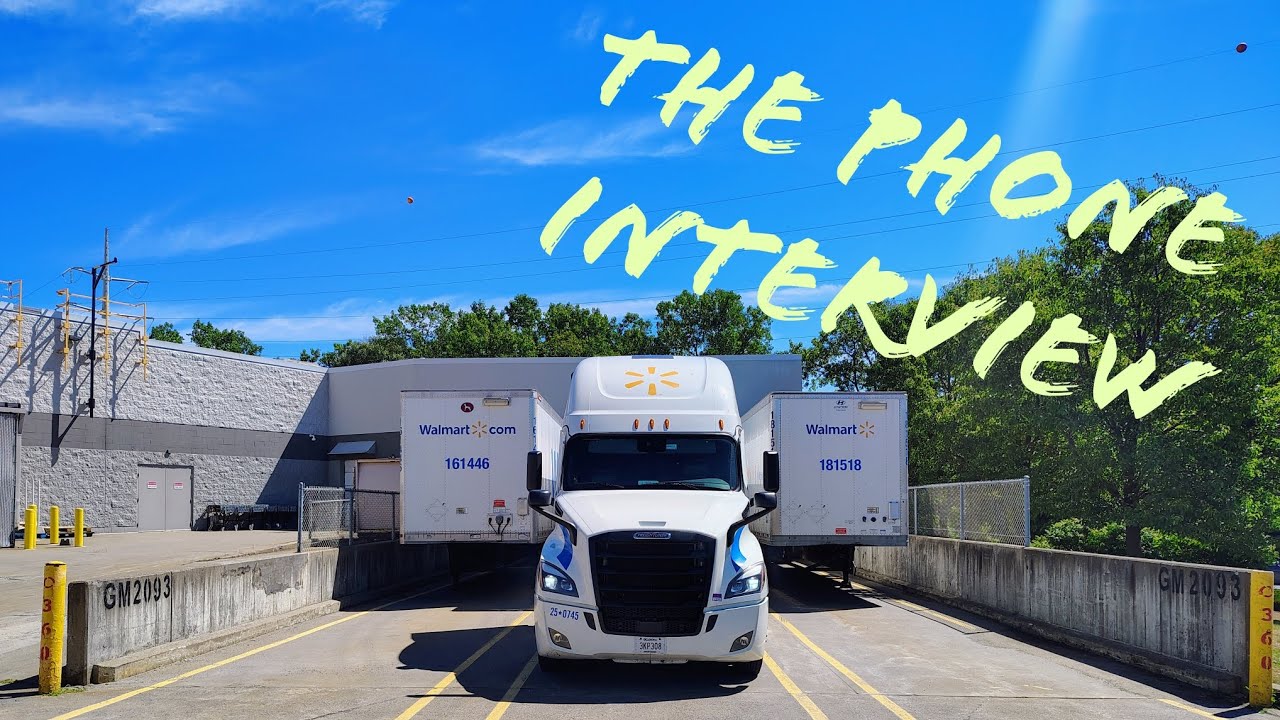 Walmart Driver / The Phone Interview