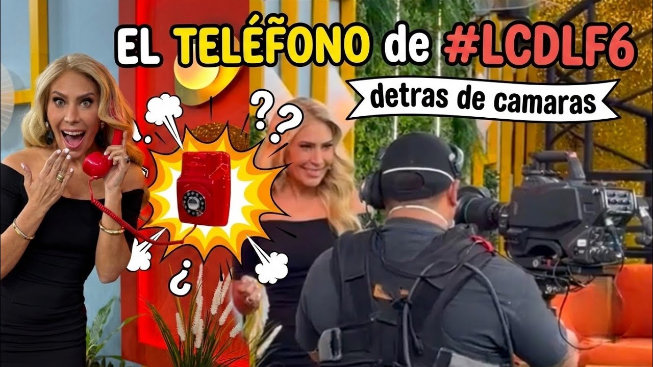 ¿Es real? Detrás de cámaras de La Casa de los Famosos #lcdlf6 EL TELEFONO