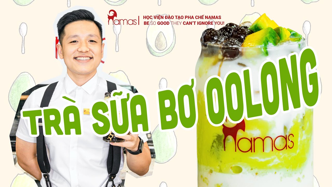 Cách làm TRÀ SỮA BƠ - Trà Sữa Oolong Bơ ngon tuyệt!!! Hot trend mùa hè 2021