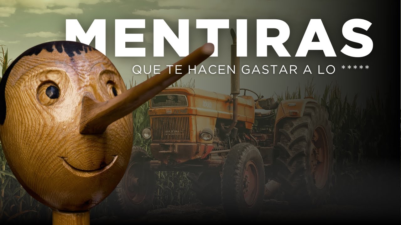 3 mentiras que te hacen perder dinero en la agricultura