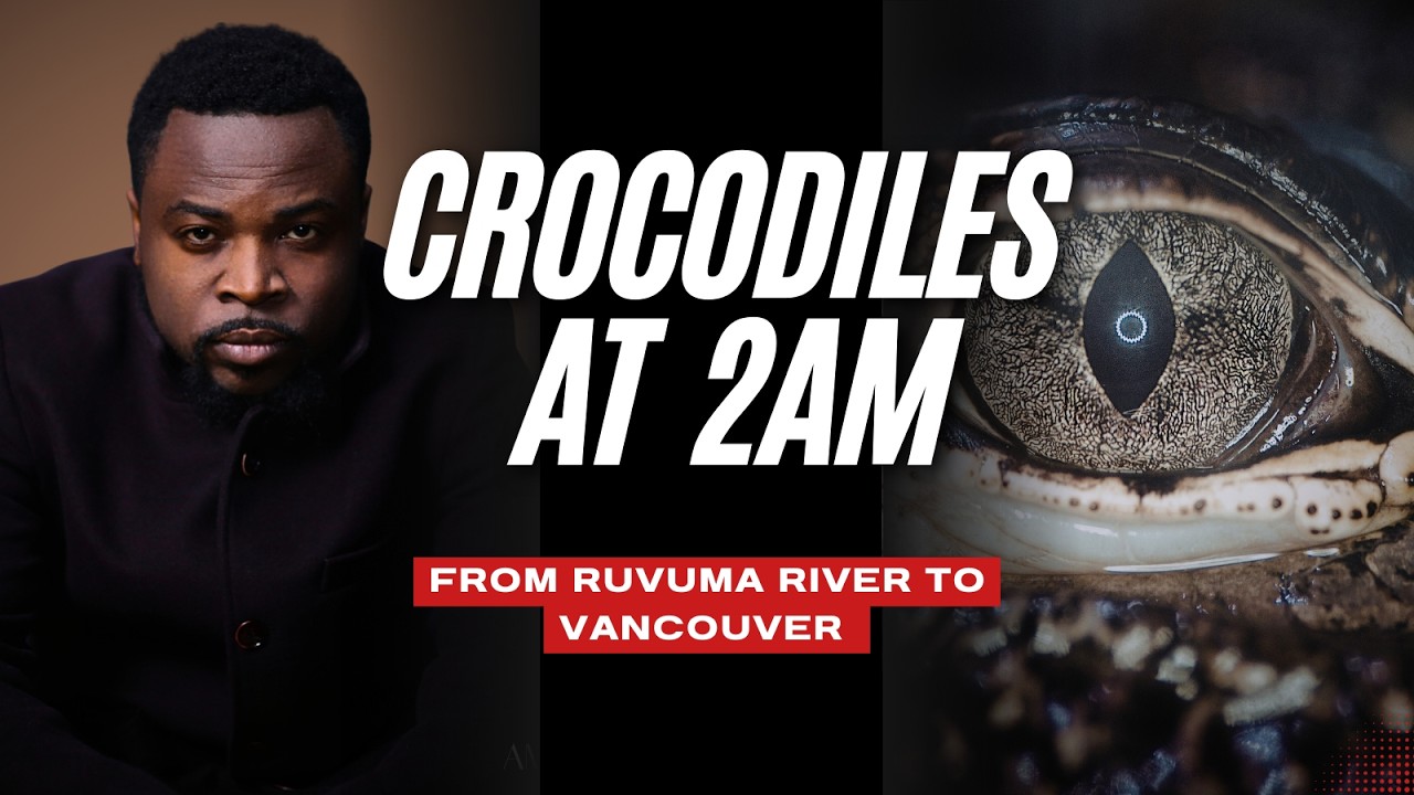 Crocodiles at 2AM: Survival from Ruvuma to Vancouver | AMCS EP01