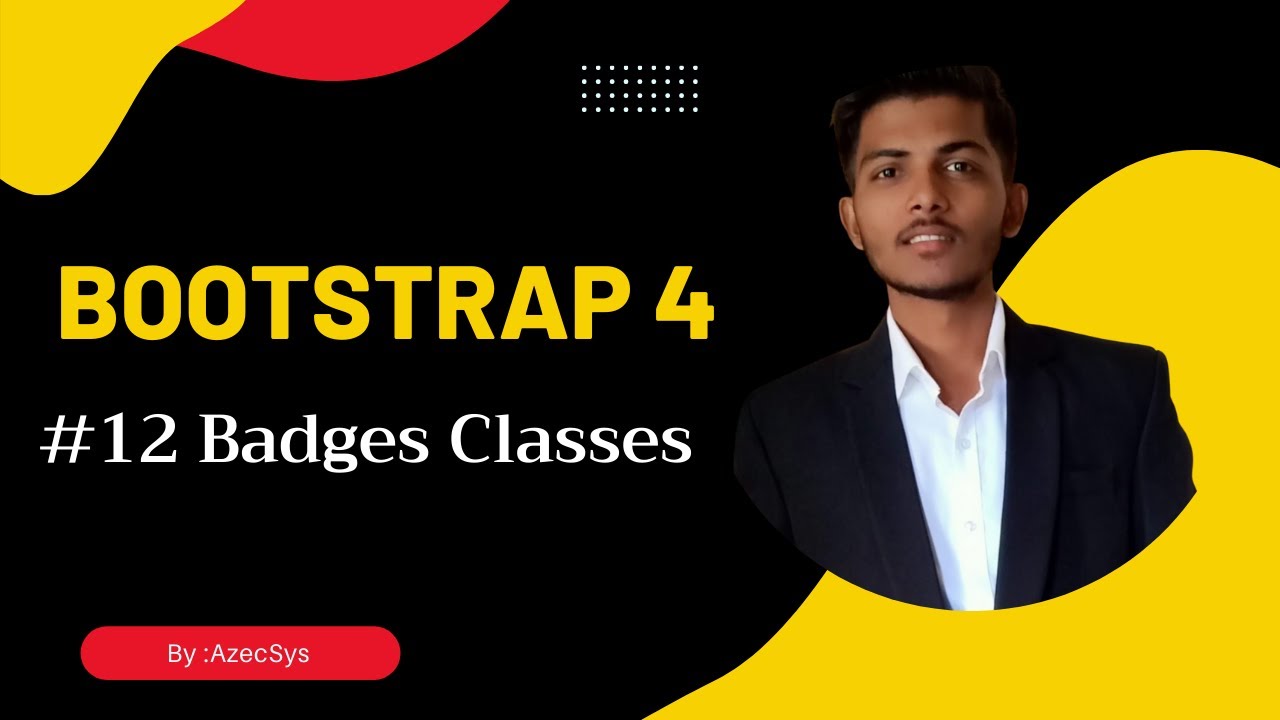 #12 | Badges in bootstrap |  Badges | Bootstrap 4 in hindi | Bootstrap by Indal Yadav | @AzecSys