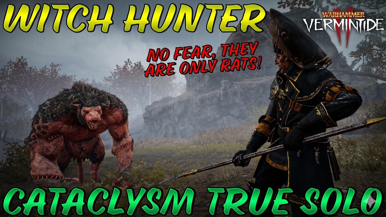 Witch Hunter - Cataclysm True solo - Billhook - Against the Grain - Warhammer Vermintide 2
