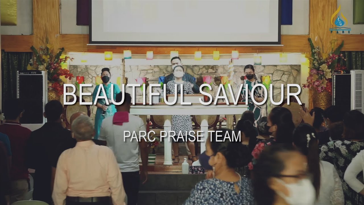 Beautiful Saviour (Planetshakers) // PARC Praise Team