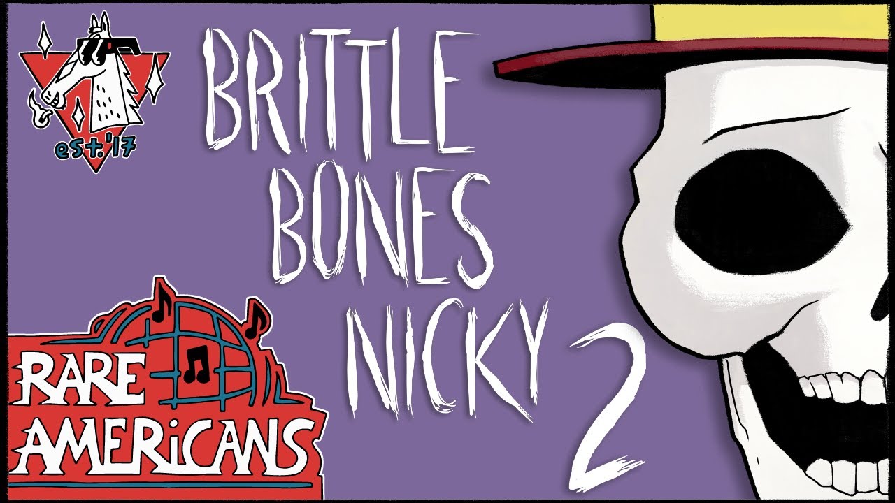 Rare Americans - Brittle Bones Nicky 2 (Official Video)