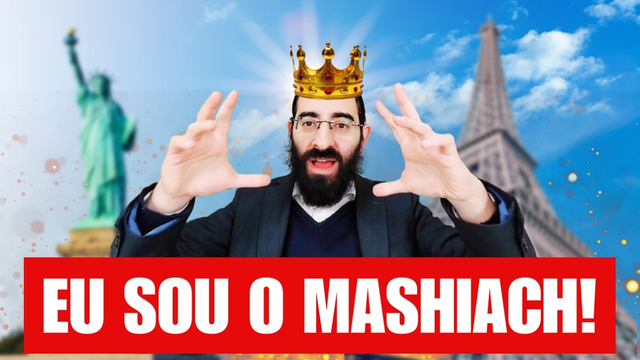 Eu sou o MASHIACH (Messias) CHEGUEI!