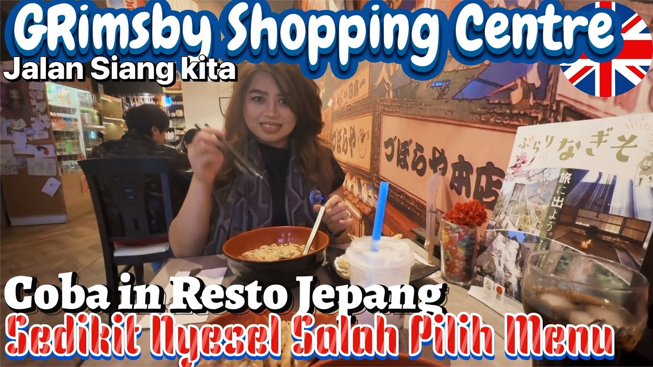 JALAN SIANG KE KOTA GRIMSBY-COBAIN RESTO JEPANG 