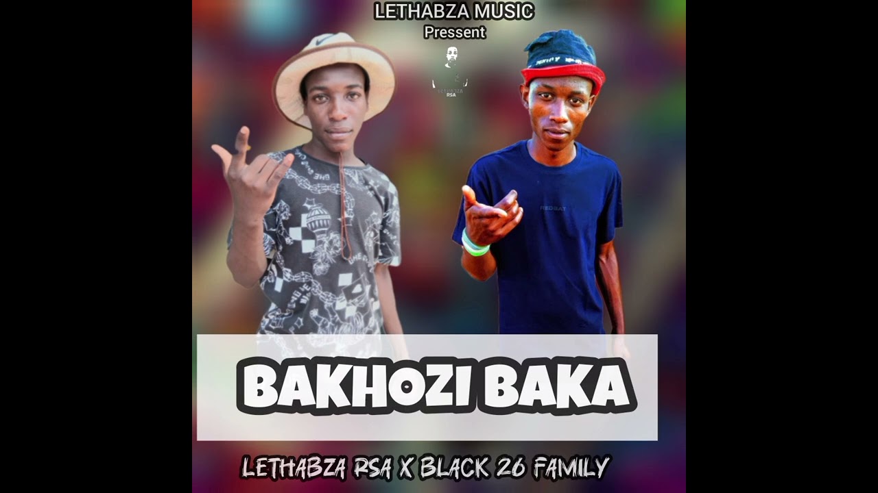 LETHABZA_RSA_(BAKHOZI_BAKA)_FT_BLACK_26_FAM