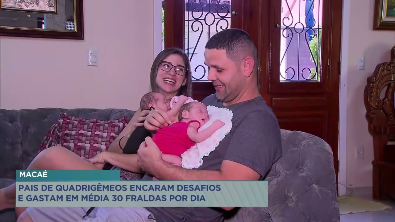 Em Macaé, pais de quadrigêmeos encaram desafios e gastam em média 30 fraldas por dia