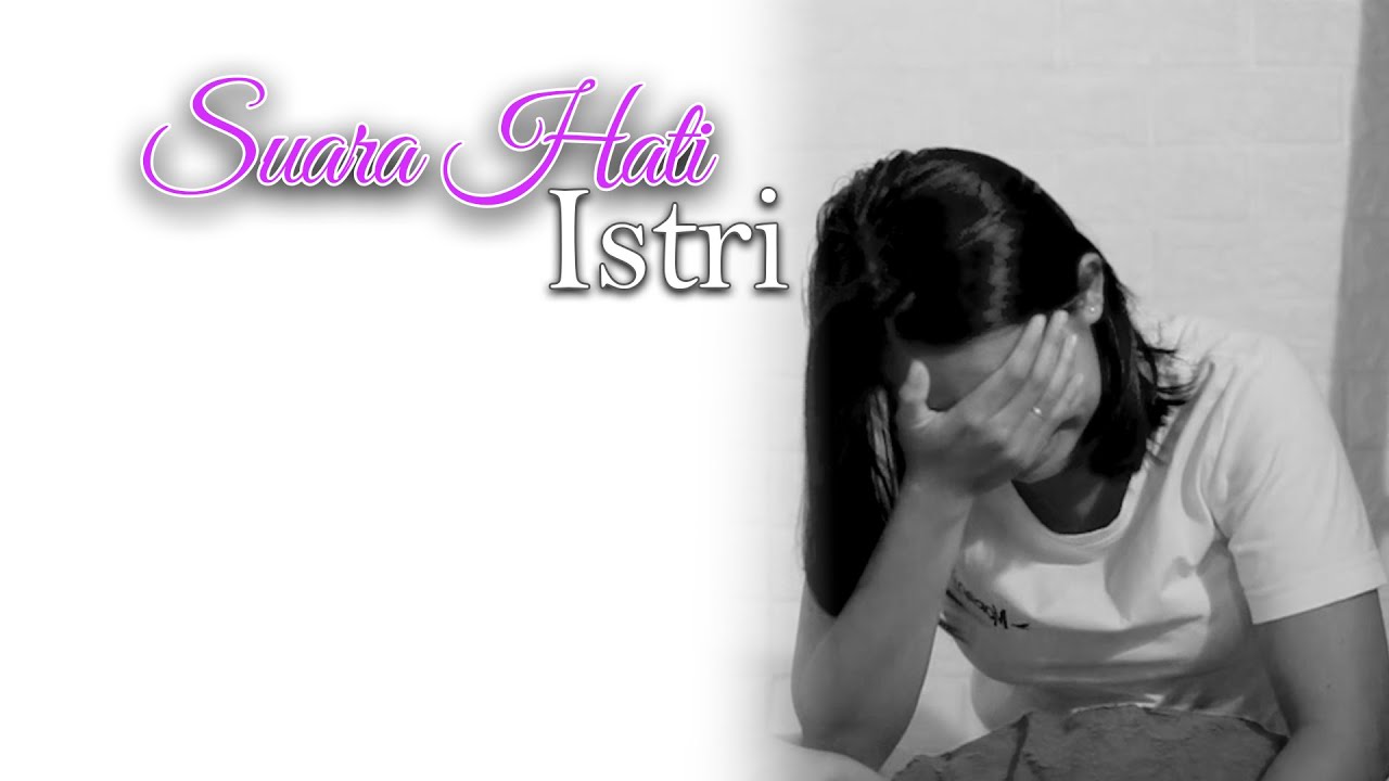 Suara Hati Istri - (Part 1)