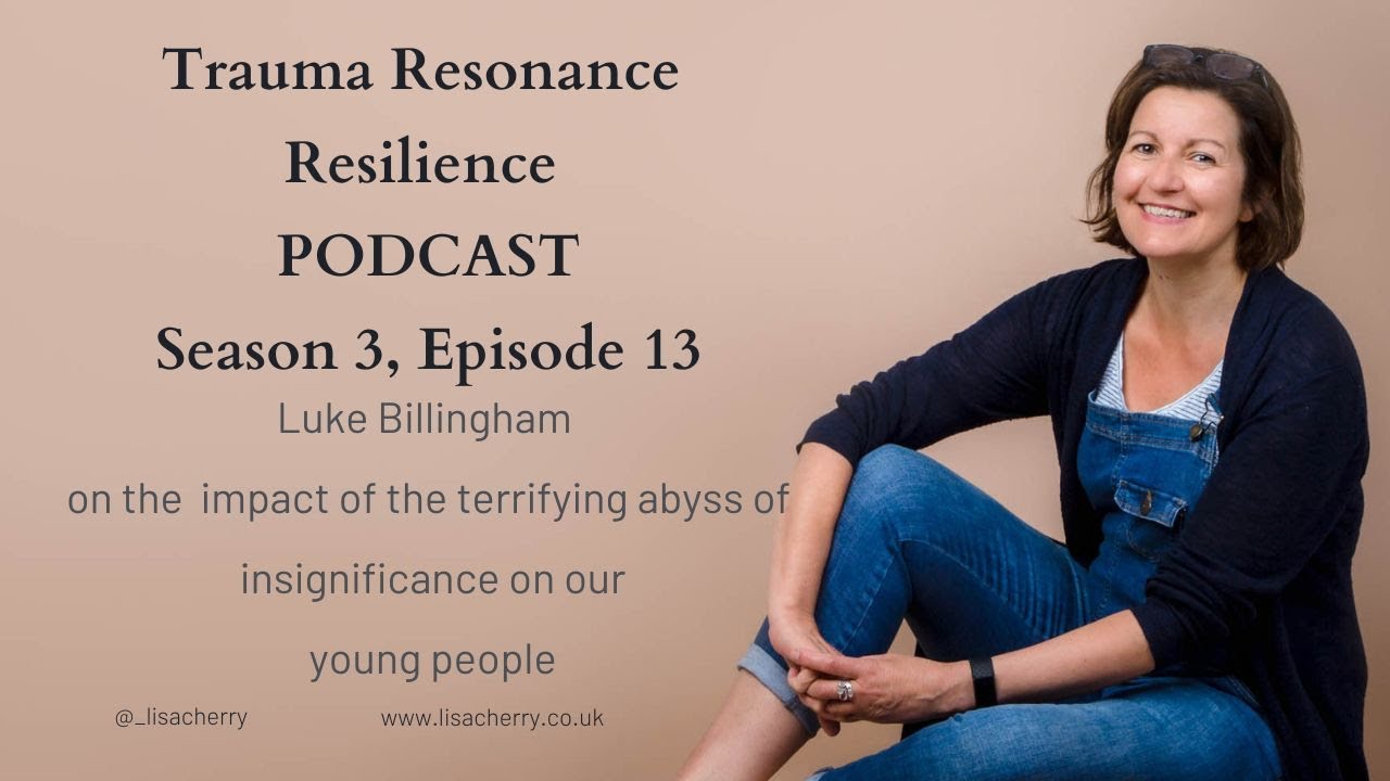 Season 3, Episode 13, Luke Billingham on the impact of the terrifying abyss of insignificance