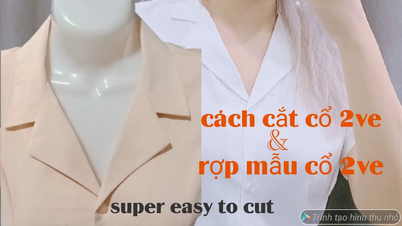 236✅:C&aacute;ch cắt mẫu cổ 2ve v&agrave; rợp mẫu cổ 2ve cho việc cắt may dễ nhanh hơn . Super easy to cut.