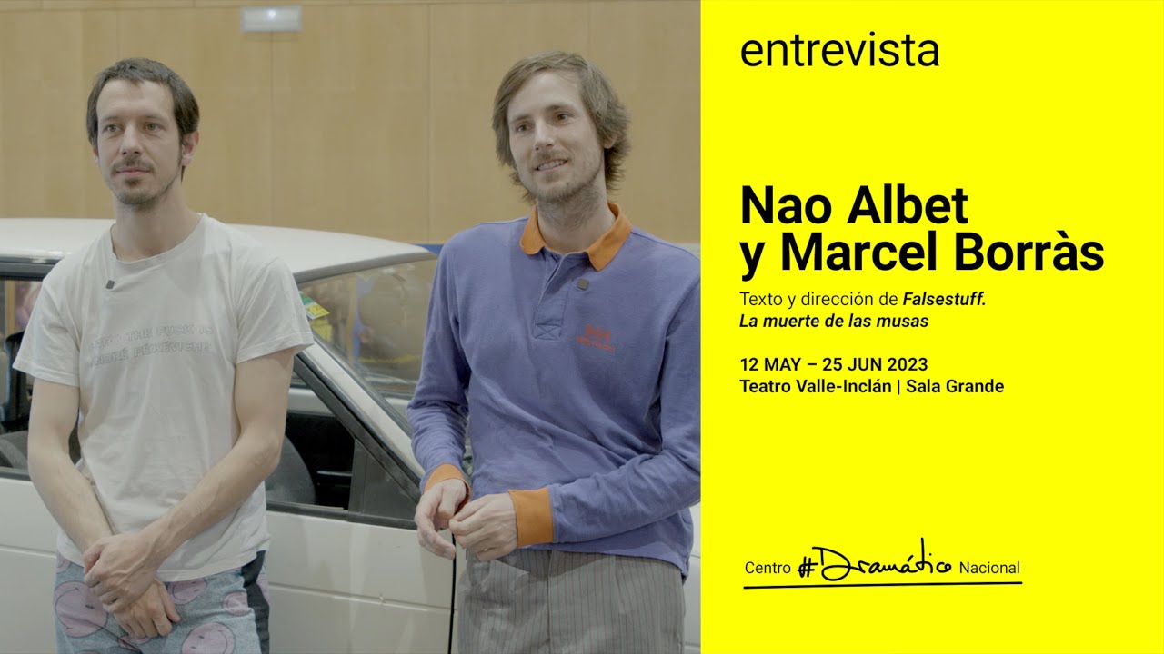 Entrevista a Nao Albet y Marcel Borràs, autores, directores y actores de 