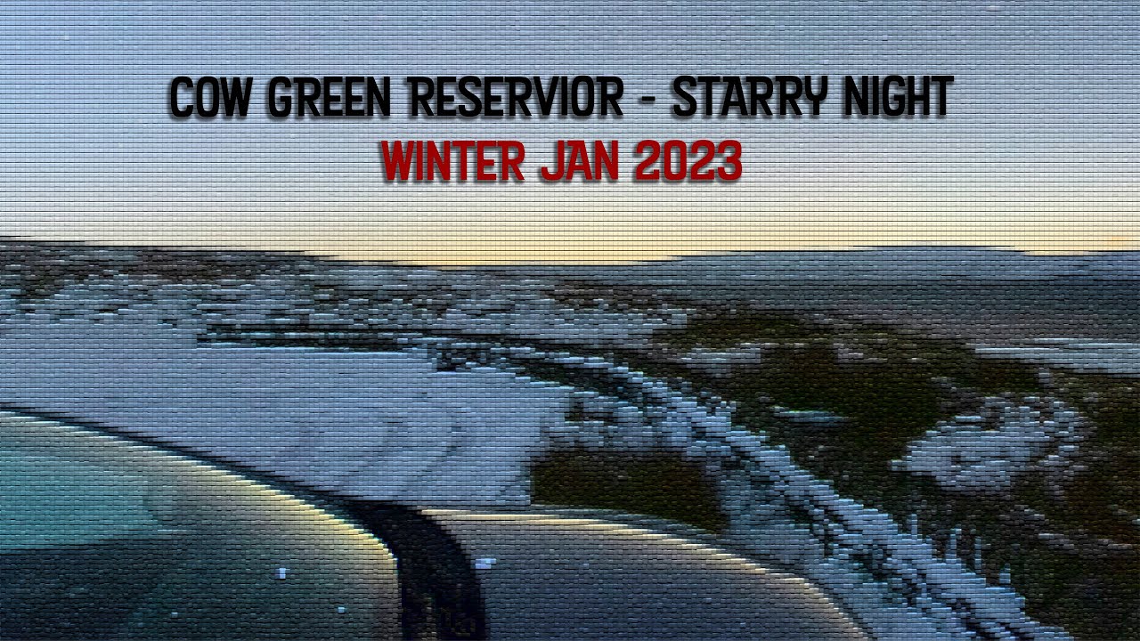 Starry Night Time Lapse - Cow Green Reservoir
