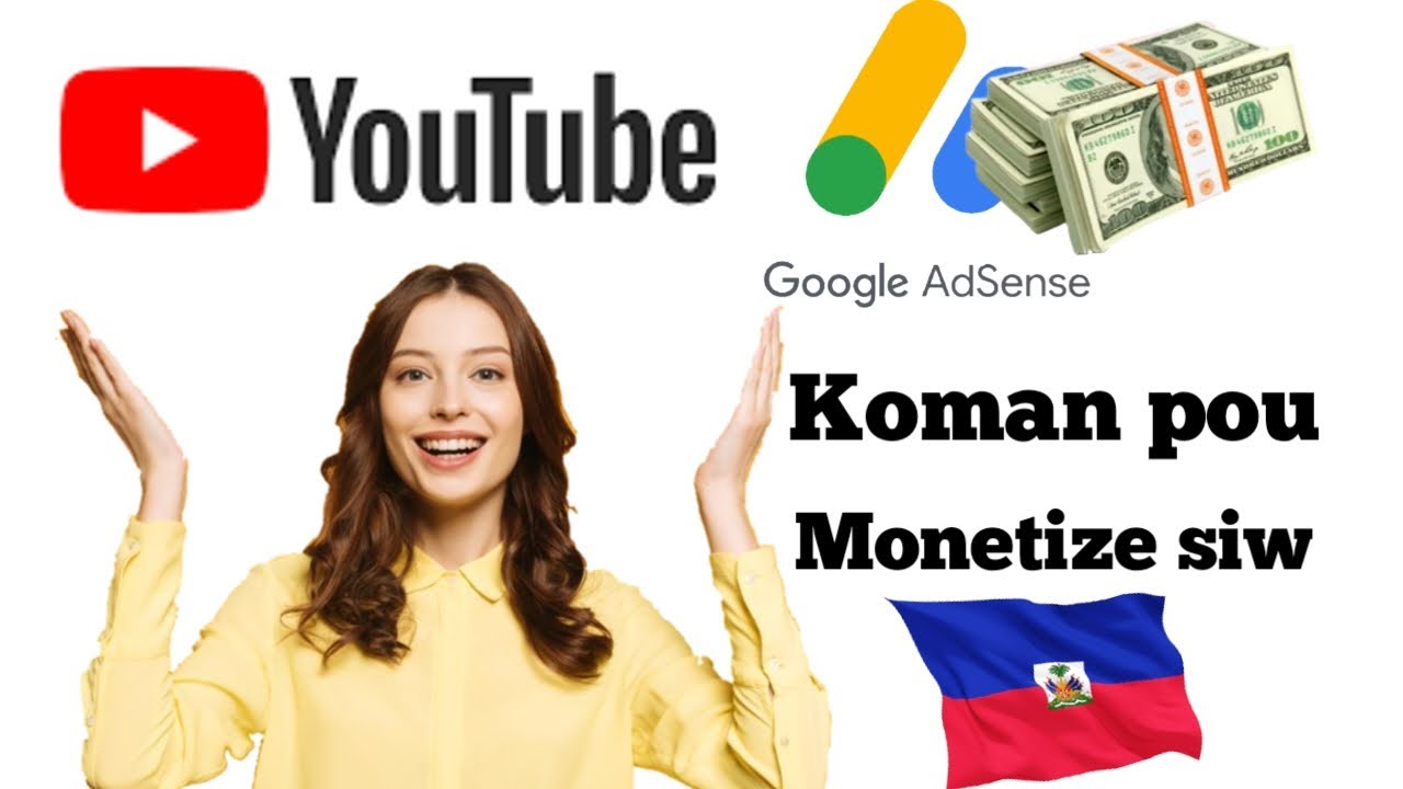 koman pou monetize channel Youtube ou si wap viv Haiti