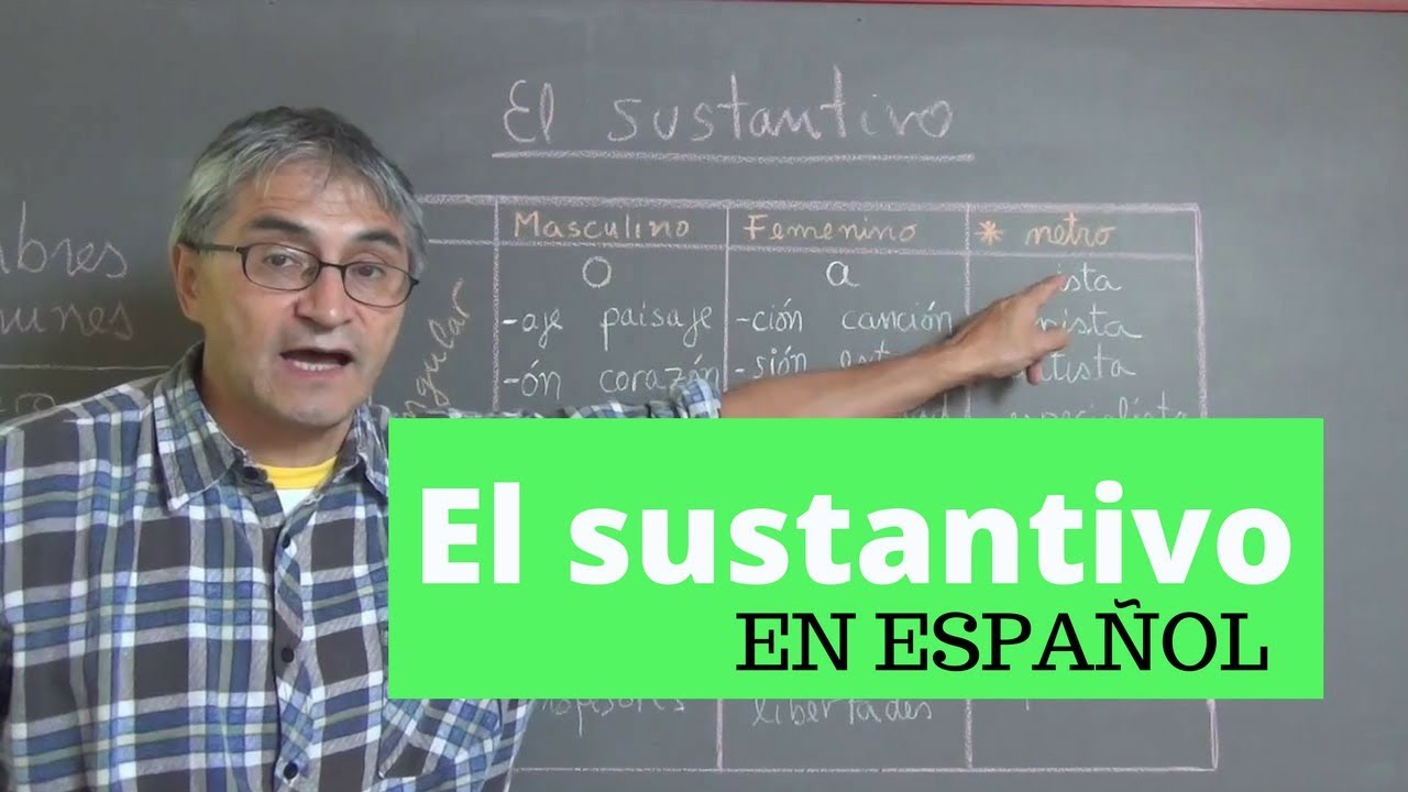 Los nombres o sustantivos en español