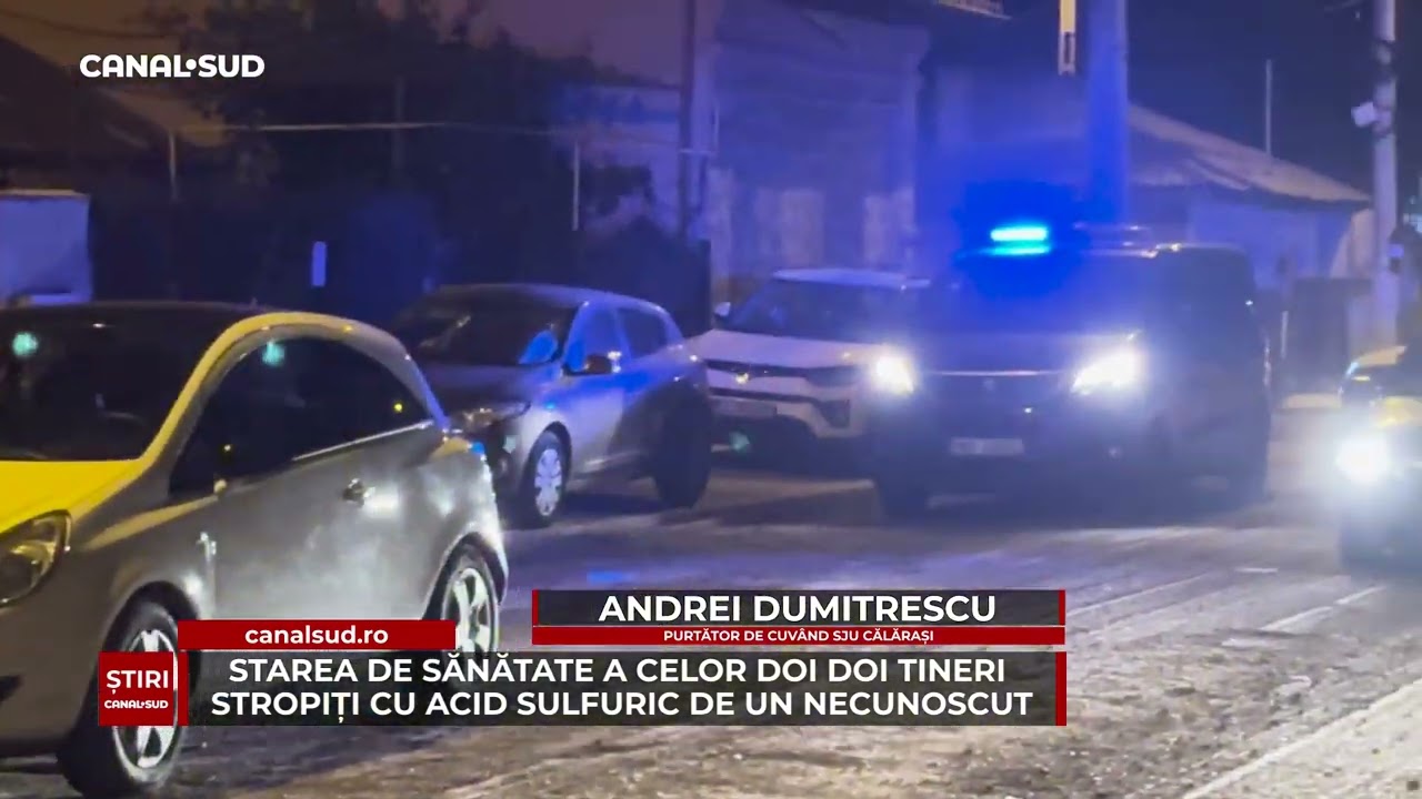 CANAL SUD / STAREA DE SĂNĂTATE A CELOR DOI DOI TINERI STROPIȚI CU ACID SULFURIC DE UN NECUNOSCUT