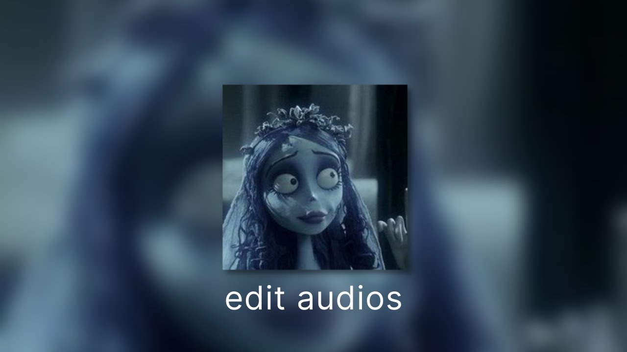random edit audios because we both know you have an unhealthy obsession