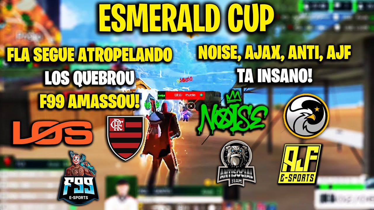 ESMERALD CUP - FLA SEGUE ATROPELANDO GERAL! LOS QUEBROU!  NOISE, F99, AJAX, ANTI AJF PEGOU FOGO!