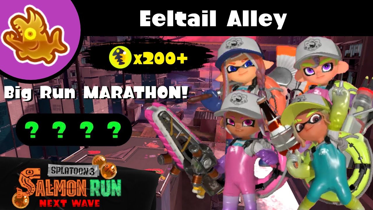 From the Silly to the Serious: 200+ Overfishing MARATHON on Eeltail Alley [Splatoon 3 Big Run]