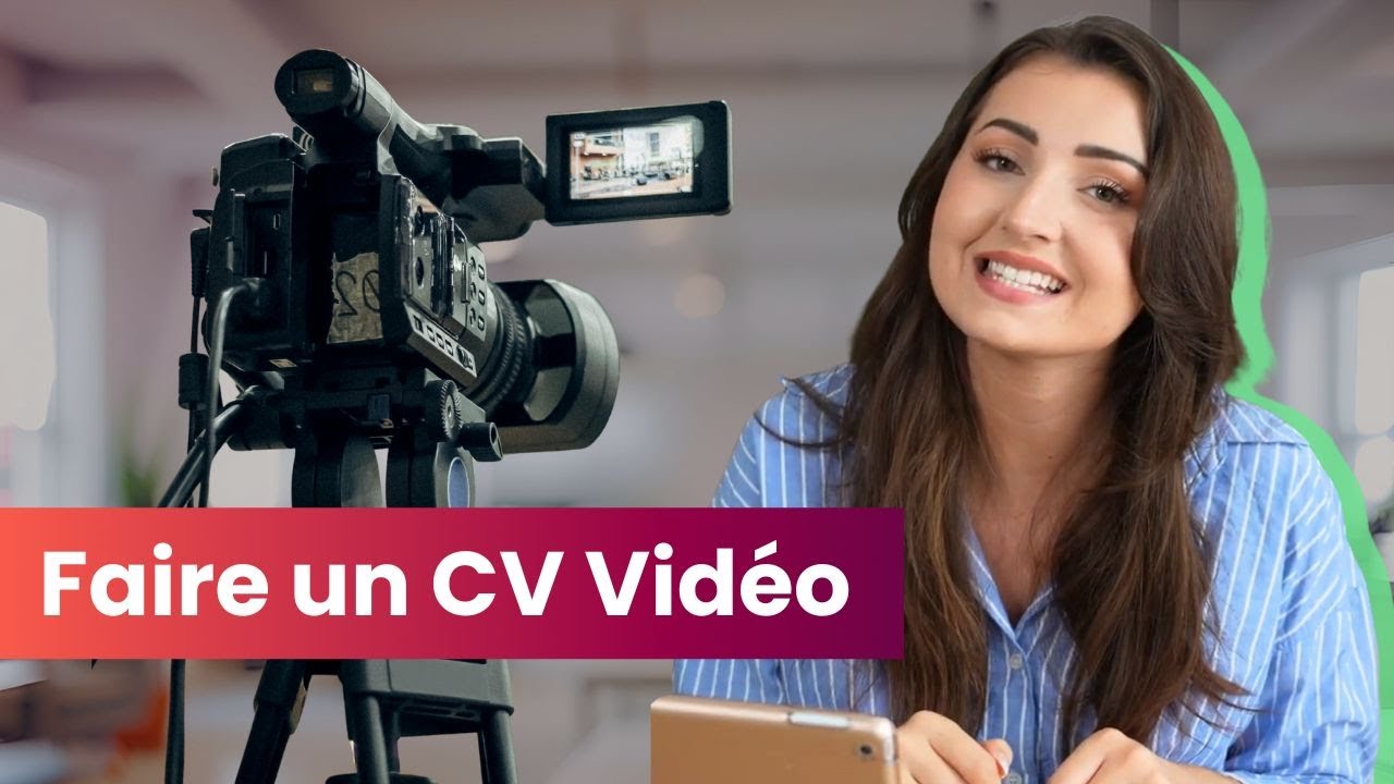 Comment faire un CV Vidéo ? (Guide pratique)