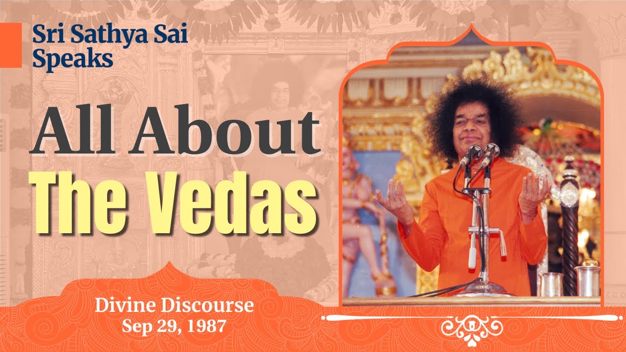 Veda is the very basis of all learning in Bharat | Sri Sathya Sai Speaks | Sep 29, 1987