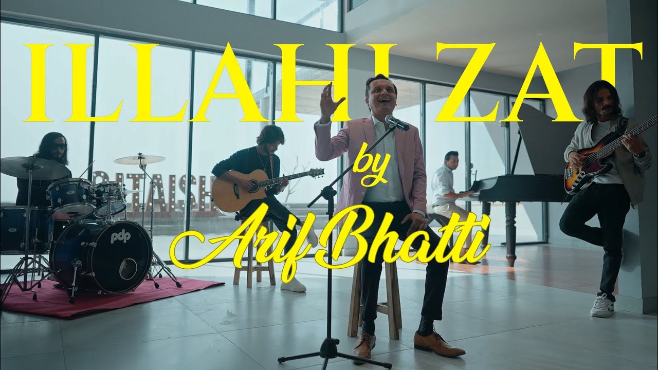 Ilahi Zaat - Arif Bhatti - Sohail Keys - Zeeshan Khan - Sitaish series