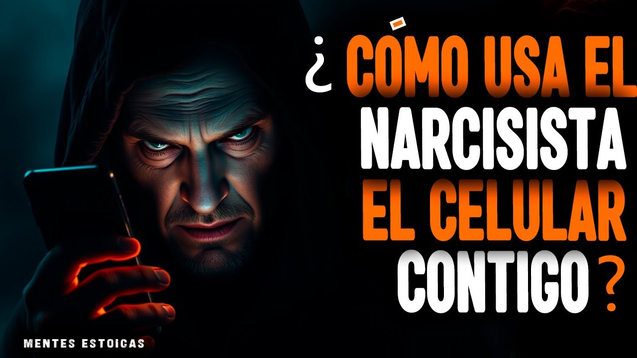 6 DAÑINAS FORMAS EN LAS QUE EL NARCISISTA USA EL CELULAR CONTIGO | ESTOICISMO