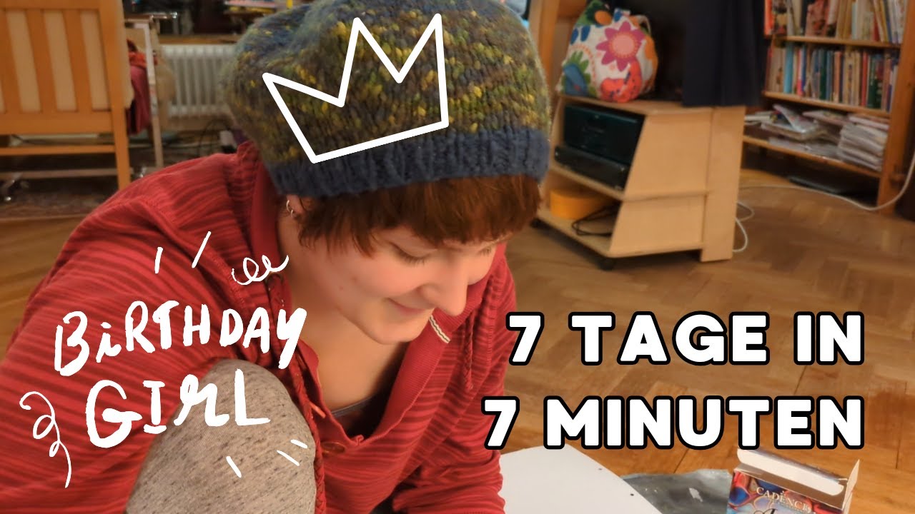7 Tage in 7 Minuten - Geburtstagswoche mit Bachelorabgabe