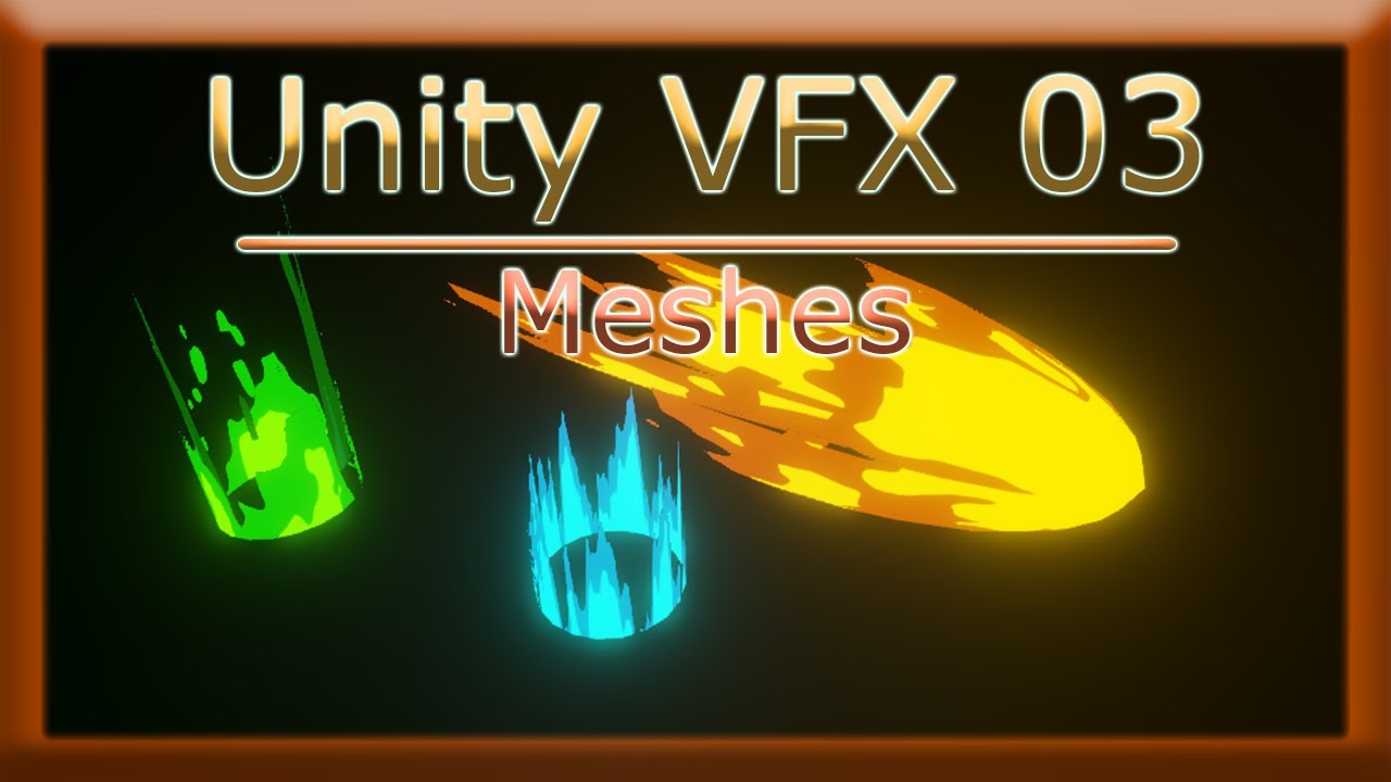 Becoming a Unity VFX Artist - 03 - Meshes