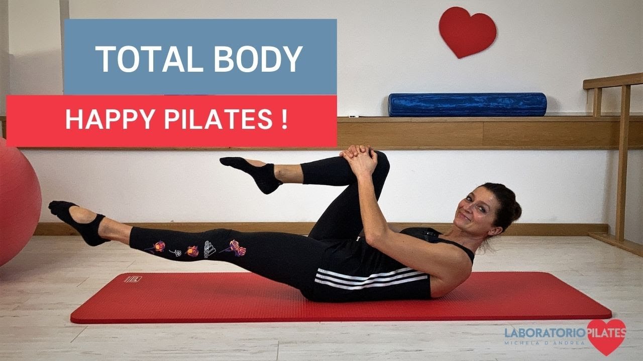 Happy Pilates! _ Total Body