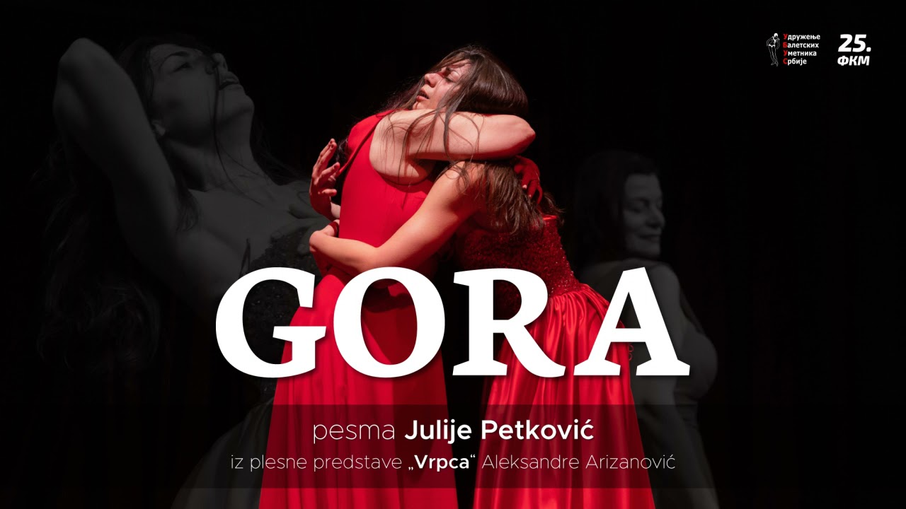 GORA - Julija Petković (pesma iz predstave 