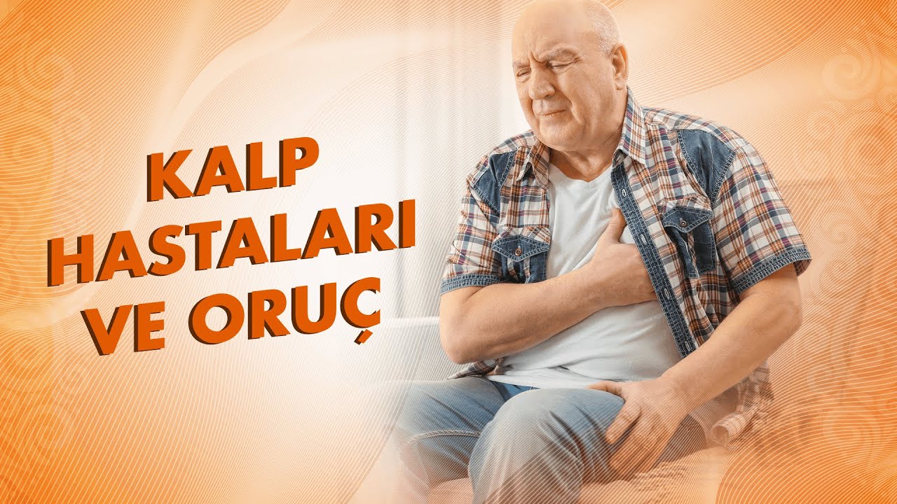 Kalp Hastaları Oruç Tutabilir mi?│Prof. Dr. Ömer Alyan