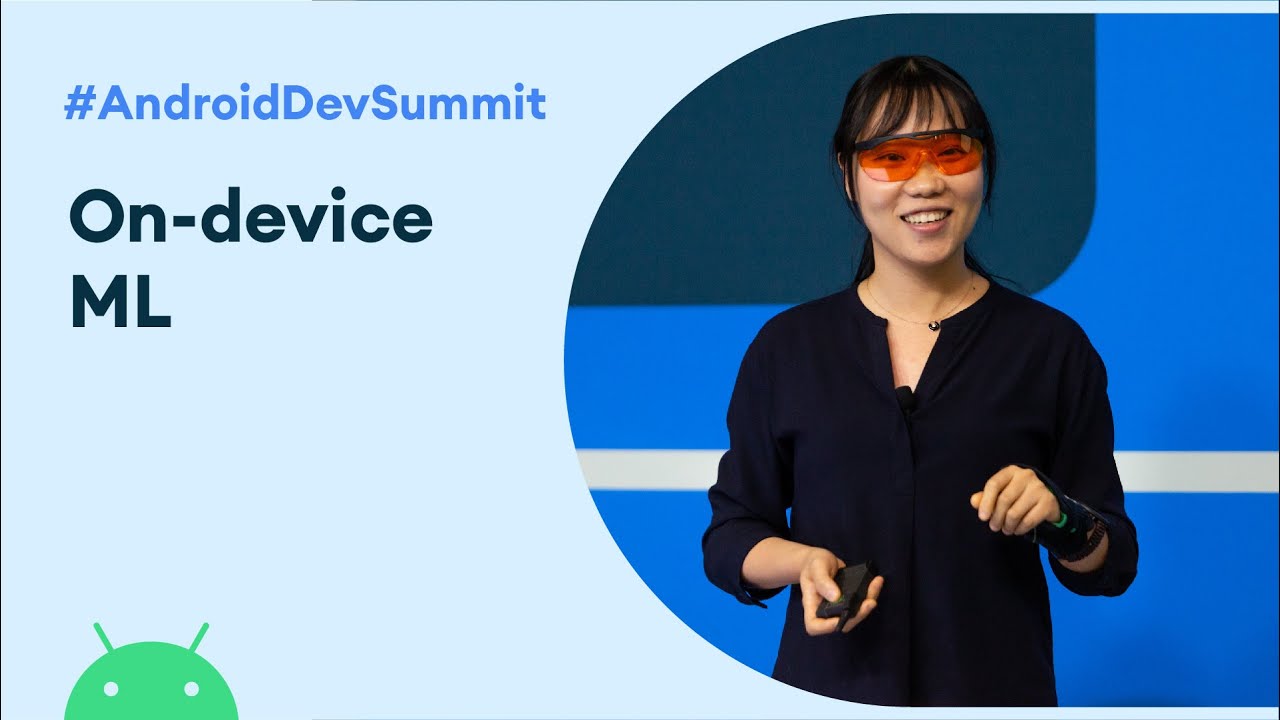 On-device ML: Tackling complex use cases with ML Kit (Android Dev Summit '19)