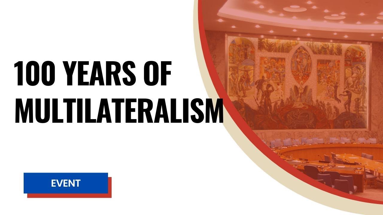 100 years of innovating multilateralism
