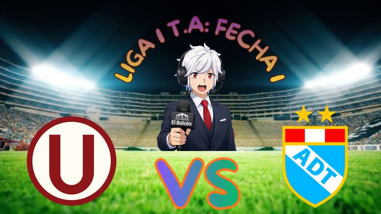 LIGA 1 TE APUESTO: UNIVERSITARIO DE DEPORTES VS ADT, EL BALCÓN #28 PARTE 2