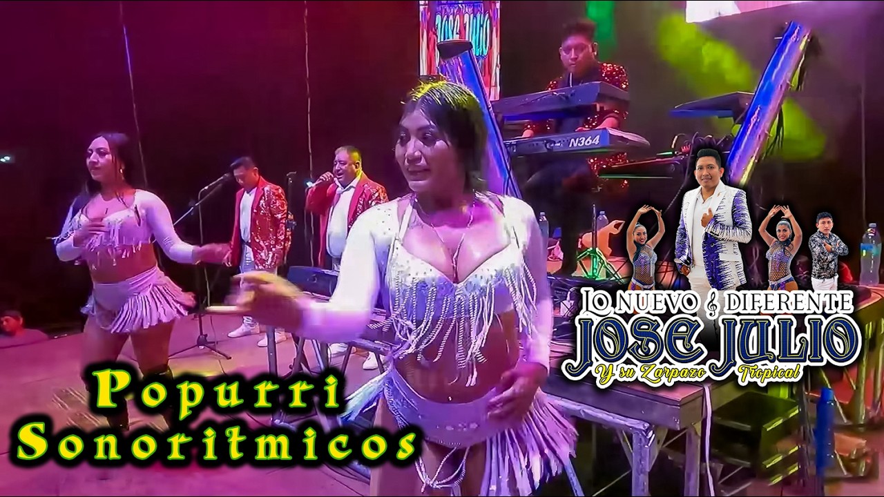 🎶Popurri Sonoritmicos 🎷JOSE JULIO y su Zarpazo Tropical 💃EN VIVO 🎹Cumbias para bailar Lo Mejor🕺