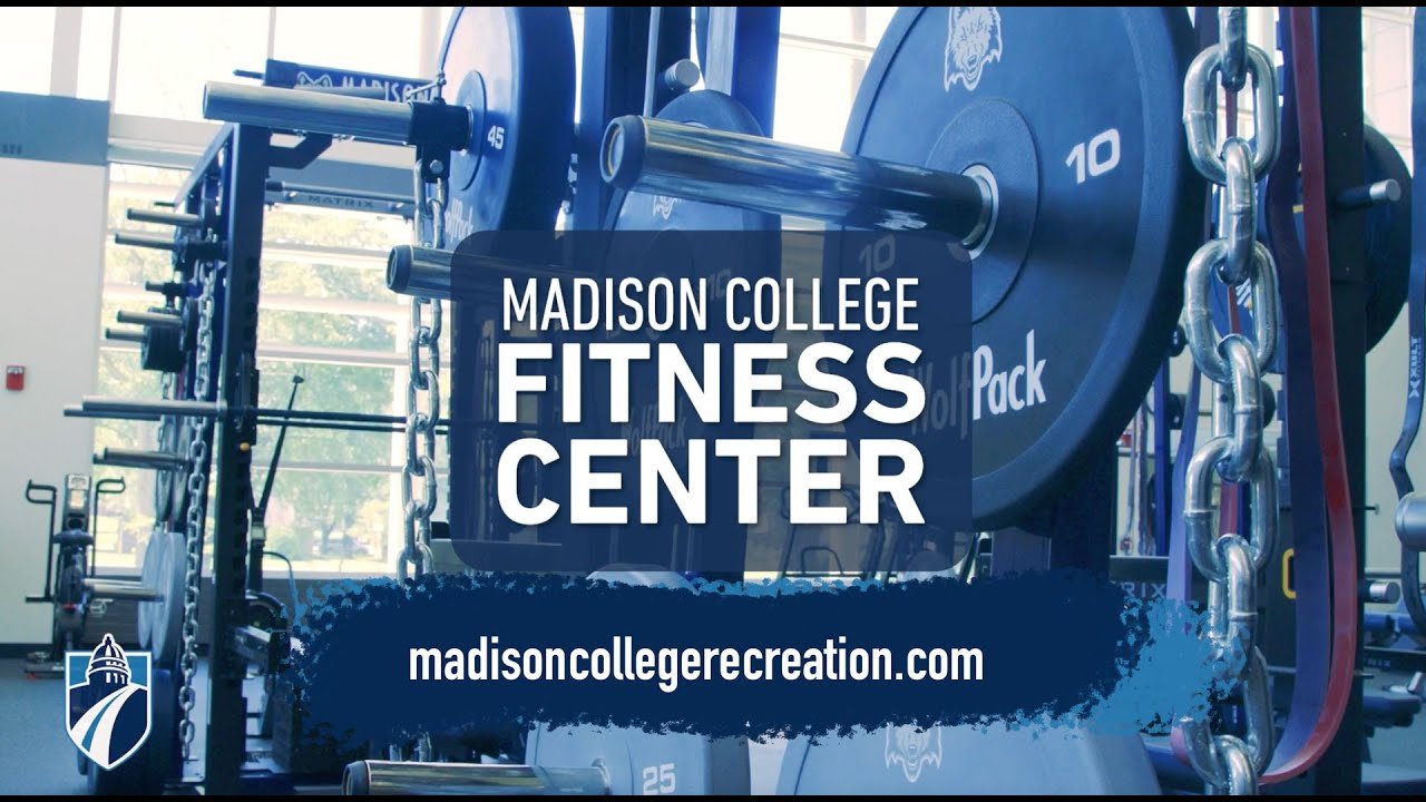 Visit the Madison College Fitness Center