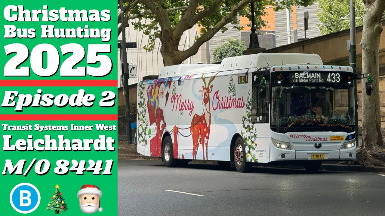 Sydney Transport Vlog 164: Christmas Bus Hunting 2025 Episode 2 || Sydney Bus M/O 8441 