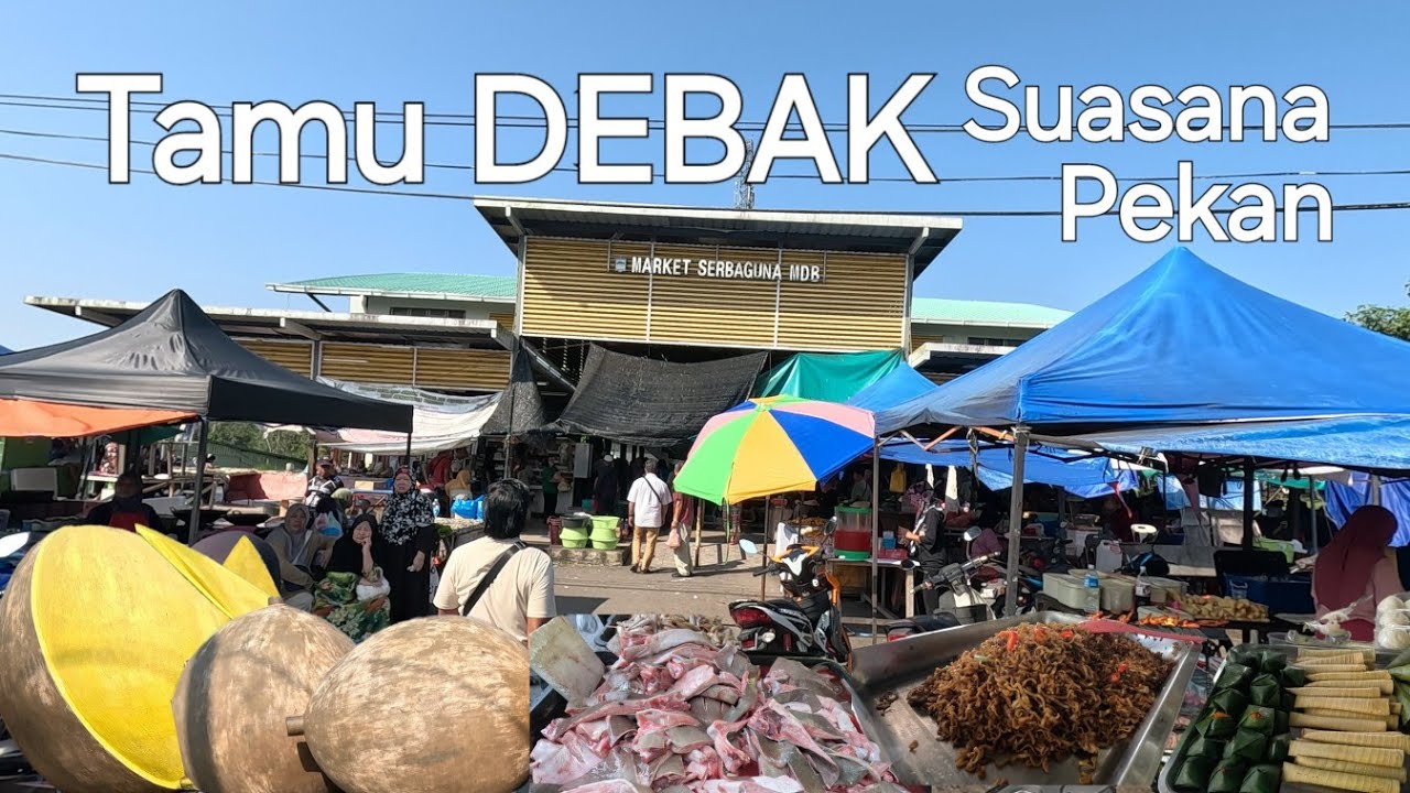 Pasar Debak bahagian Betong Sarawak🌼Saksikan betapa meriahnya tamu minggu ini✌️Stidi madi Debak👏