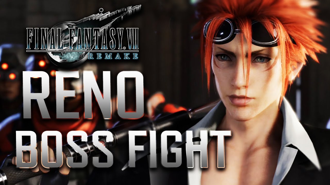 Final Fantasy VII Remake - Reno Boss Fight // Member of the Turks