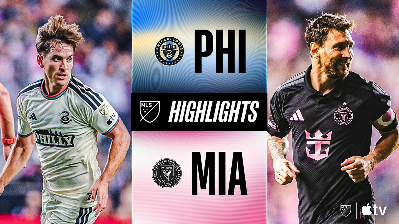 Philadelphia Union vs. Inter Miami CF | Full Match Highlights | 4-Goal Battle!