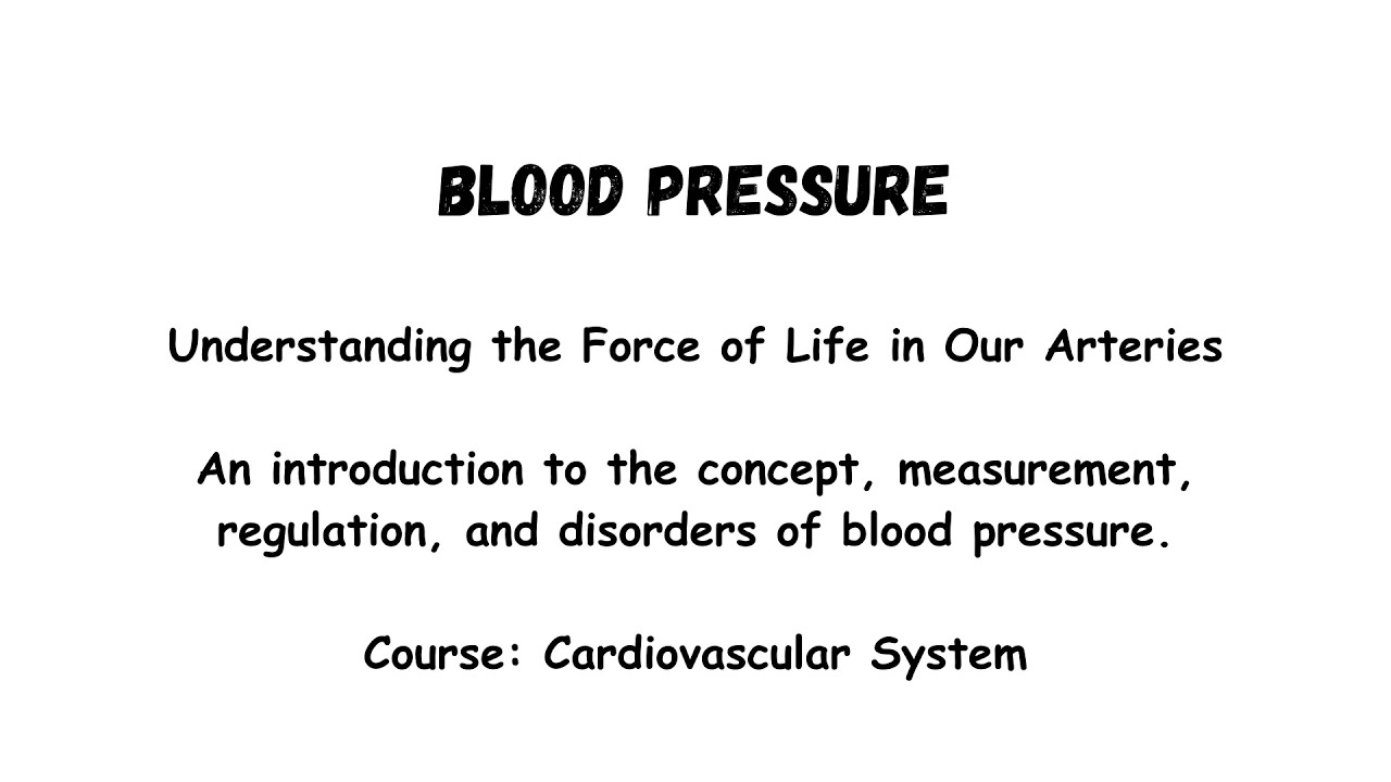Blood Pressure Explained Clearly | Systolic vs Diastolic, Measurement, Regulation & Disorders