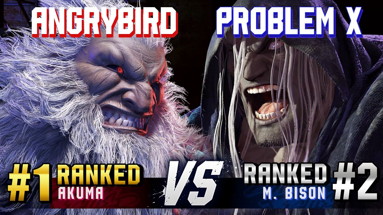 SF6 ▰ ANGRYBIRD (#1 Ranked Akuma) vs PROBLEM X (#2 Ranked M.Bison) ▰ High Level Gameplay