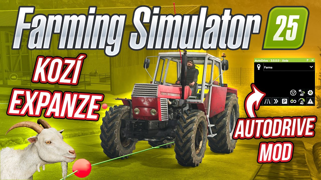 KOZÍ EXPANZE & AUTODRIVE MOD! | Farming Simulator 25 #17