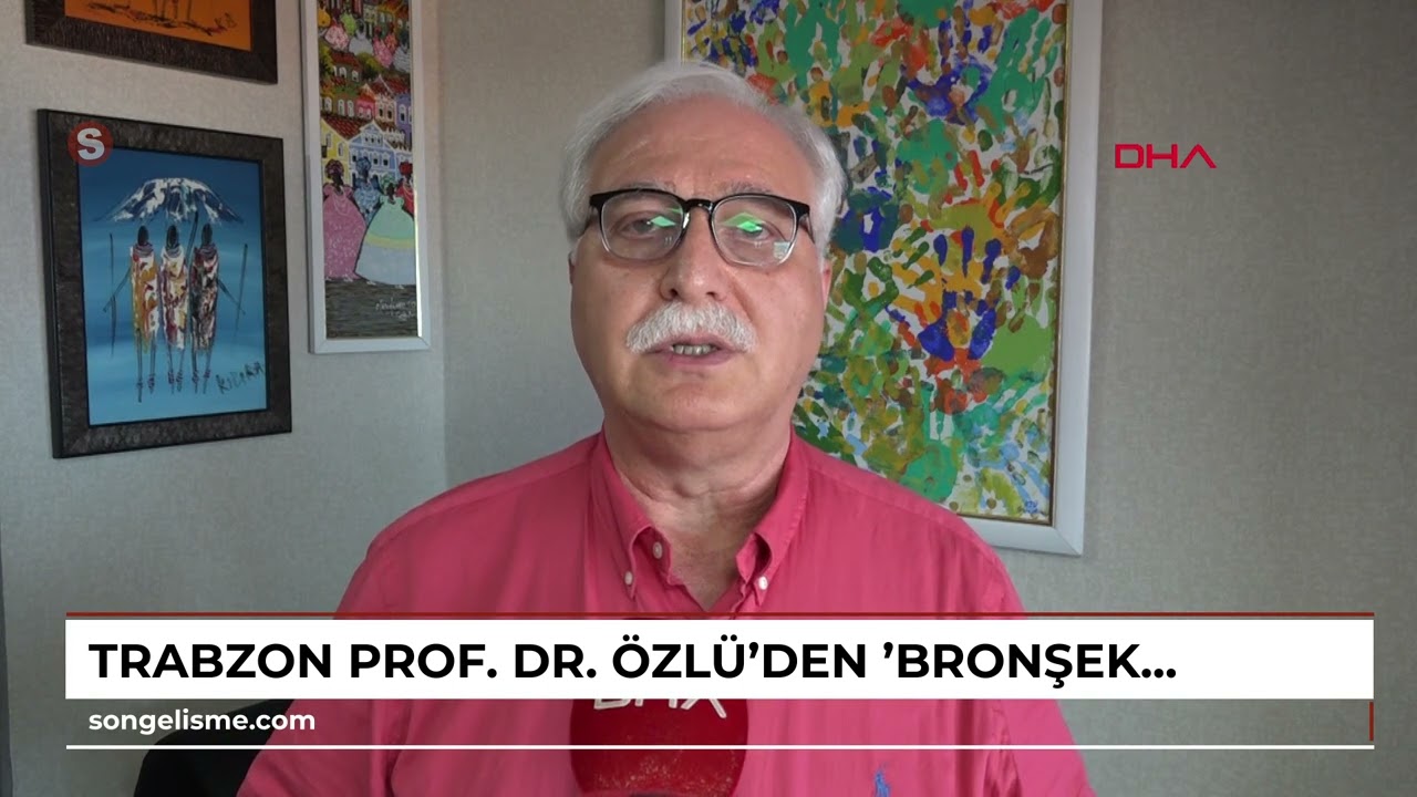 TRABZON Prof. Dr. Özlü'den 'bronşektazi' uyarısı