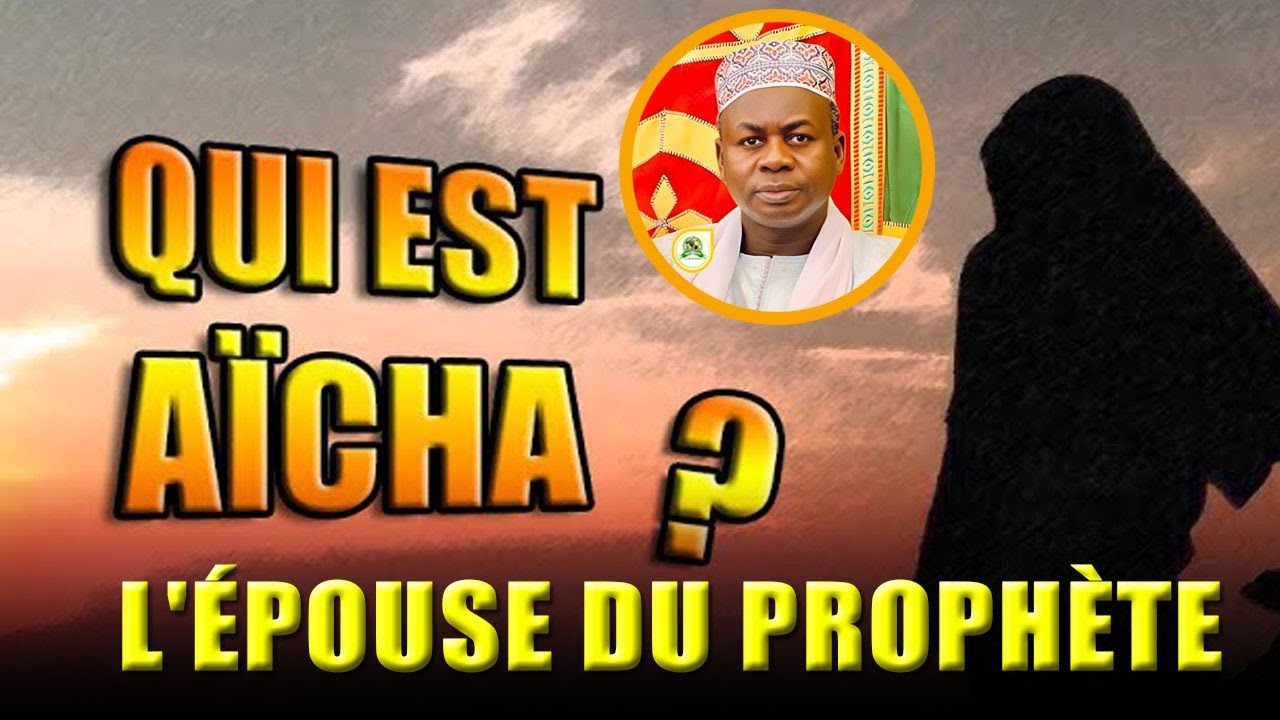 Qui était Aisha (épouse du Prophéte) la mère des croyants | Oustaz Hady Niass •@Faydatidianiya