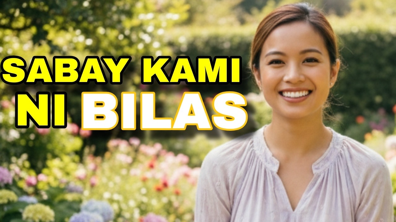 SABAY KAMI NI BILAS / PART 1...