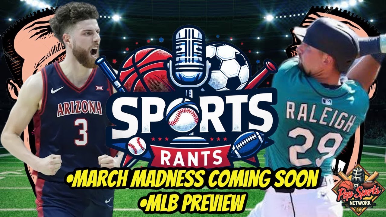 March Madness coming soon - MLB Season Preview on Sports Rants #collegebasketball #mlb