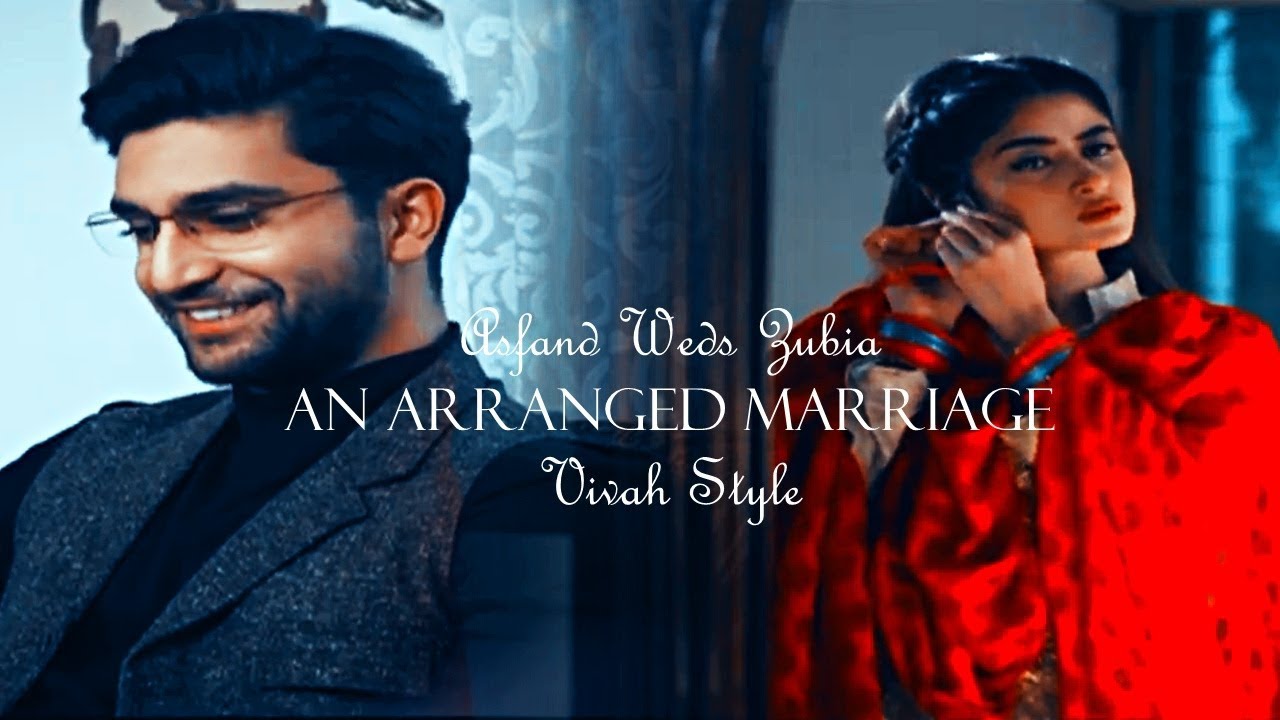 Asfandyar & Zubia ~ An Arranged Marriage || Vivah Style (Yakeen Ka Safar)